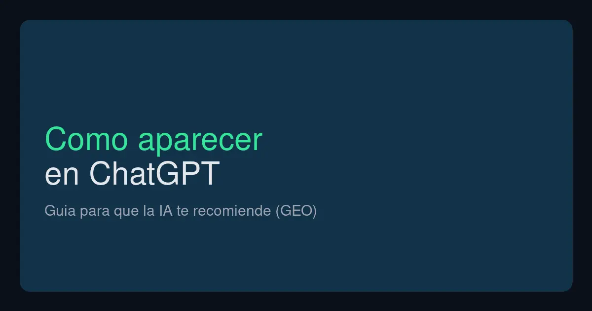 Cómo aparecer en ChatGPT y que la IA te recomiende