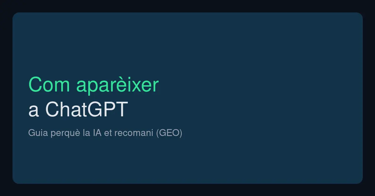 Com aparèixer a ChatGPT i que la IA et recomani