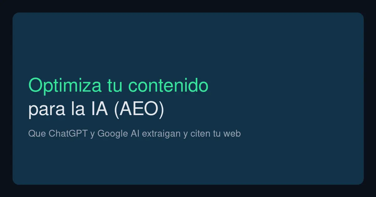 Cómo optimizar tu contenido para las respuestas de IA (AEO)